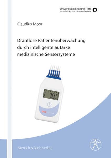 Drahtlose Patientenüberwachung durch intelligente autarke medizinische Sensorsysteme Business & Technology