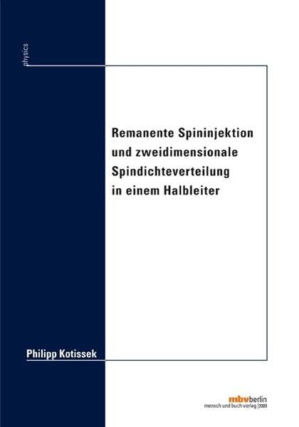 Remanente Spininjektion und zweidimensionale Spindichteverteilung in einem Halbleiter Business & Technology