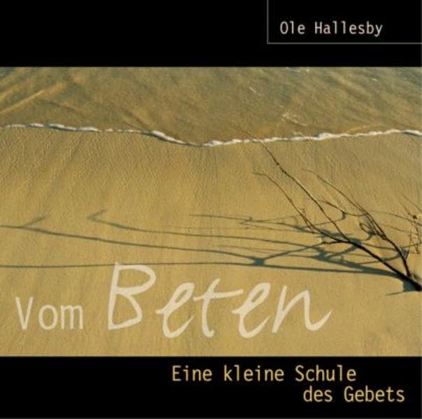 Vom Beten: Eine kleine Schule des Gebets Religion & Esotericism