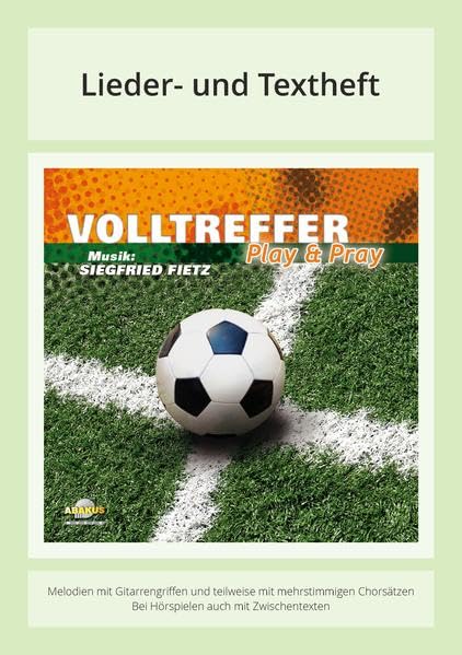 Volltreffer - Play & Pray: Lieder- und Textheft: 36 Seiten · A5 Heft · Melodien und Text mit Gitarrengriffen, Zwischentexten und Instrumentalstimmen Sheet Music