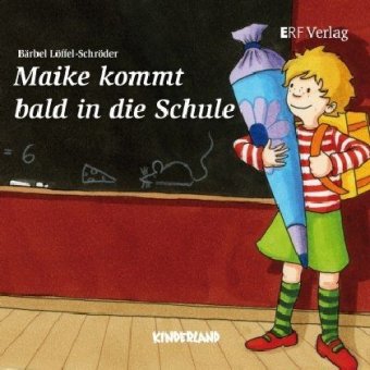 Maike kommt bald in die Schule Non-fiction