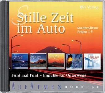 Stille Zeit im Auto: Fünf mal Fünf - Impulse für Unterwegs. Sonderedition Folgen 1-5 Religion & Esotericism