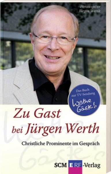 Zu Gast bei Jürgen Werth: Christliche Prominente im Gespräch Religion & Esotericism