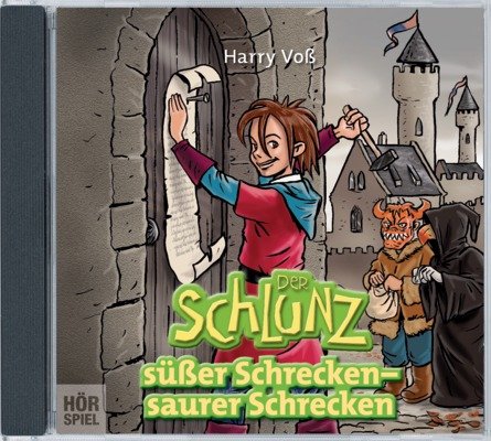 Der Schlunz - Süßer Schrecken, saurer Schrecken Novels & Short Stories