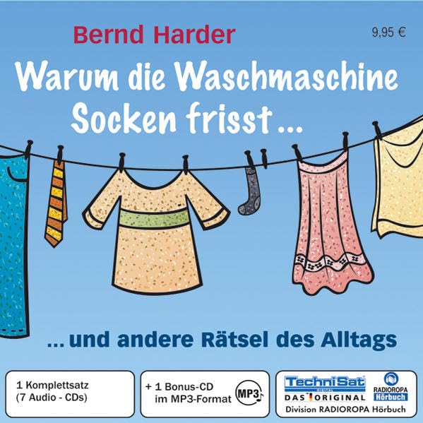 Warum die Waschmaschine Socken frisst …: ... und andere Rätsel des Alltags Natural Sciences