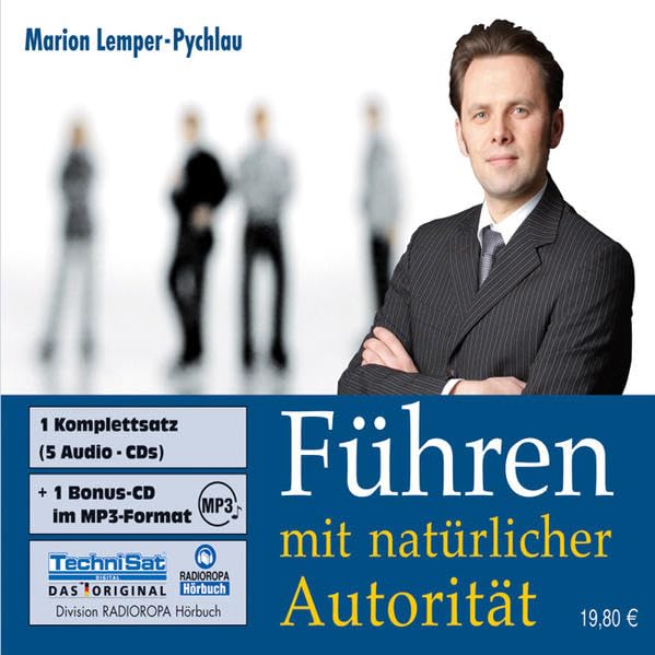 Führen mit natürlicher Autorität. 5 CDs + MP3-CD cd