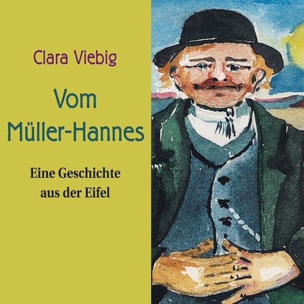 Vom Müller Hannes: Eine Geschichte aus der Eifel Contemporary literature