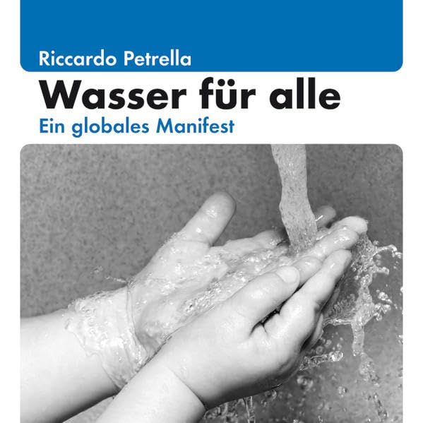 Wasser für alle: Ein globales Manifest Books