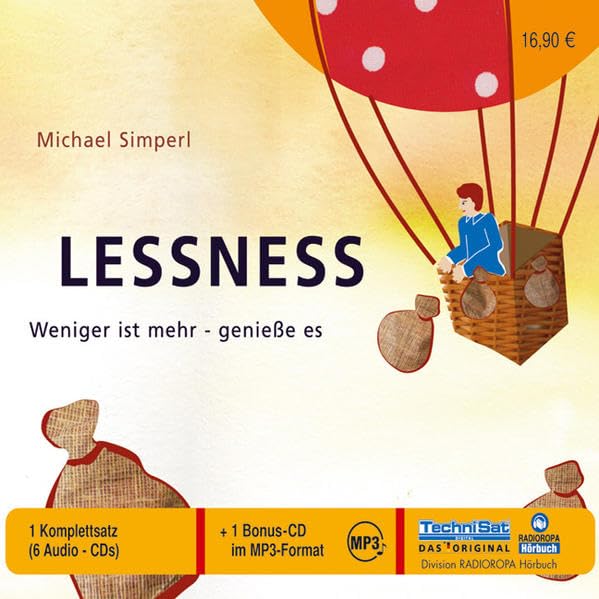 Lessness: Weniger ist mehr - genieße es Lifestyle