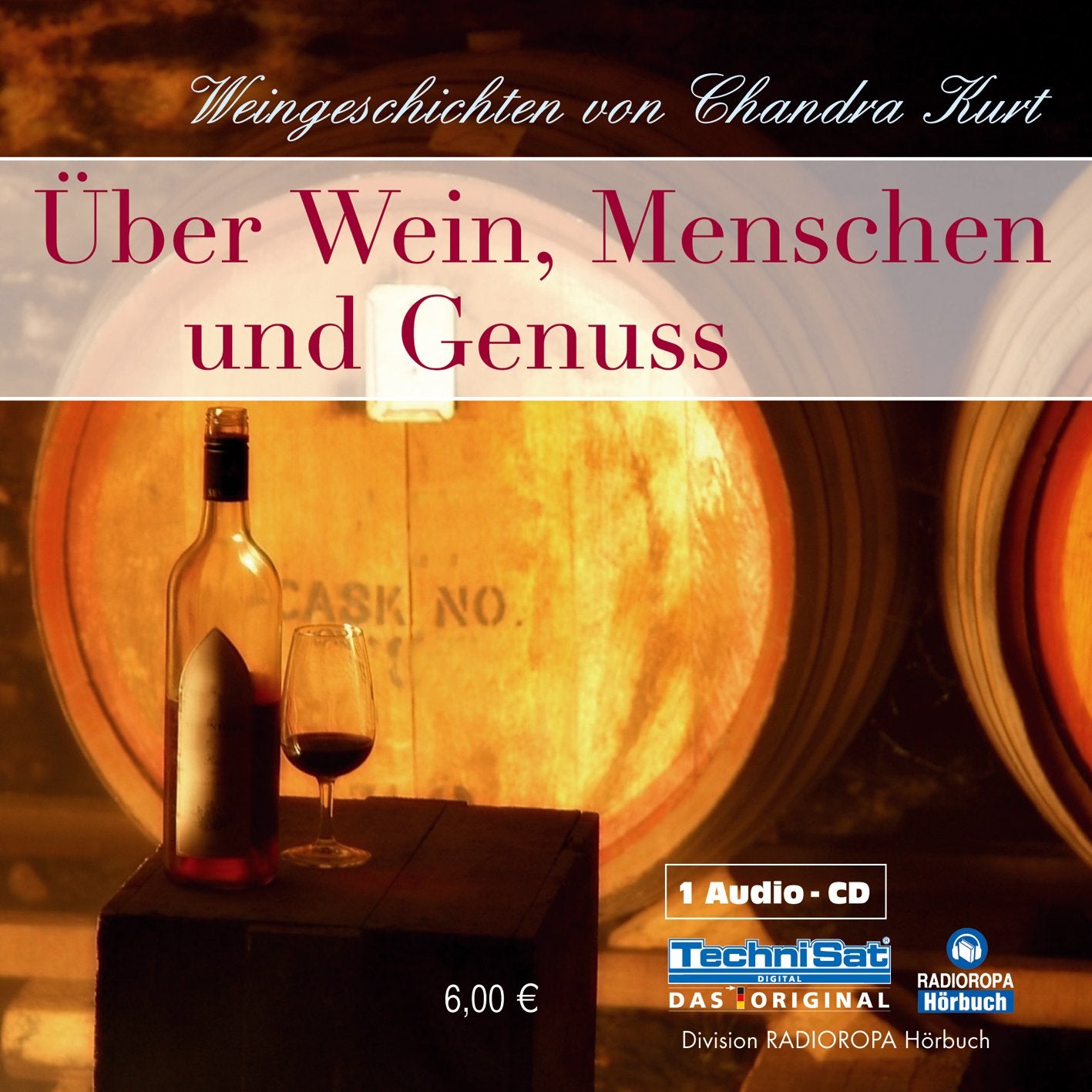 Über Wein, Menschen und Genuss: Weingeschichten Contemporary literature