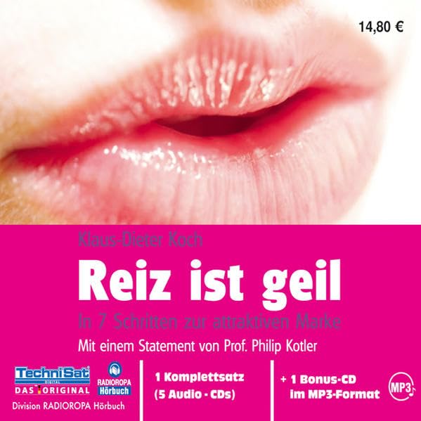 Reiz ist geil: In 7 Schritten zur attraktiven Marke Business, Finance & Career