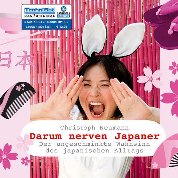 Darum nerven Japaner: Der ungeschminkte Wahnsinn des japanischen Alltags Leisure, Home & Garden