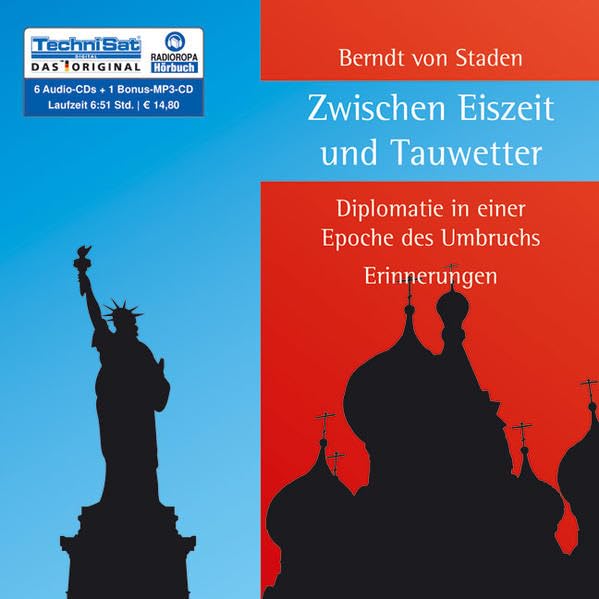 Zwischen Eiszeit und Tauwetter. Diplomatie in einer Epoche des Umbruchs - Erinnerungen Memories