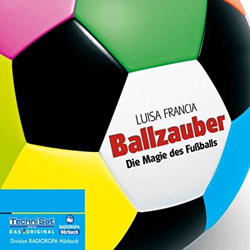 Ballzauber: Die Magie des Fußballs Books