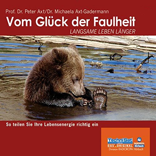 Vom Glück der Faulheit: Langsame leben länger Health, Nutrition & Fitness