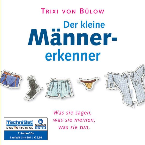 Der kleine Männererkenner: Was sie sagen, was sie meinen, was sie tun Humour & Satire