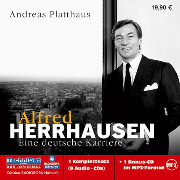 Alfred Herrhausen: Eine deutsche Karriere: Eine deutsche Karriere. Hrsg.: RADIOROPA Hörbuch Science