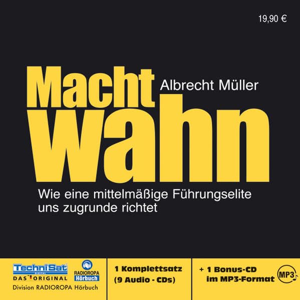 Machtwahn: Wie eine mittelmäßige Führungselite uns zugrunde richtet Politics & History