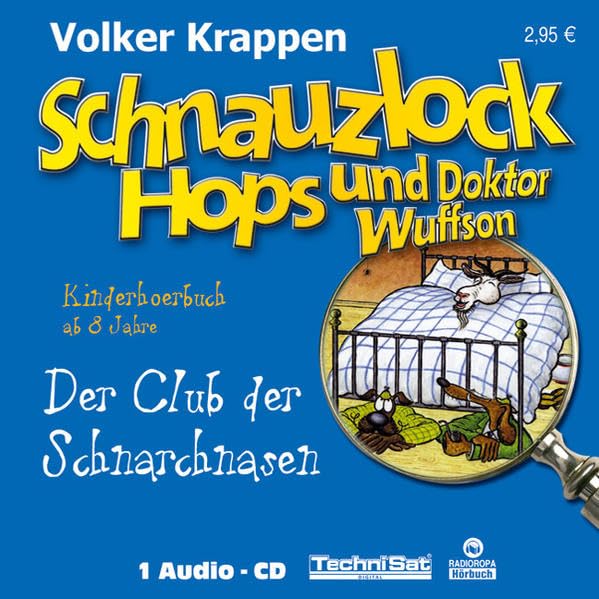 Schnauzlock Hops und Doktor Wuffson - Der Club der Schnarchnasen Novels & Short Stories