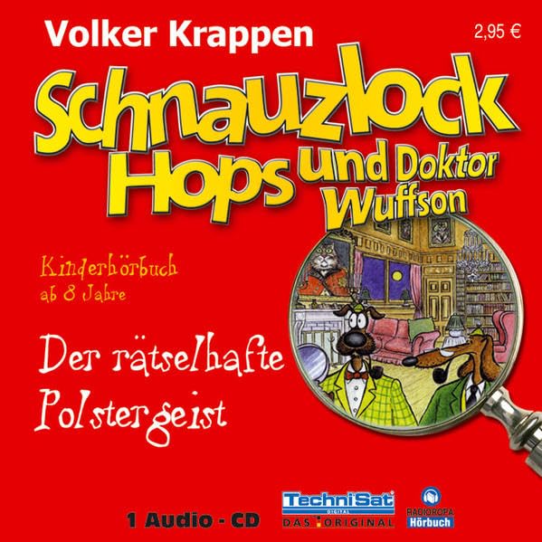 Schnauzlock Hops und Doktor Wuffson - Der rätselhafte Polstergeist Novels & Short Stories