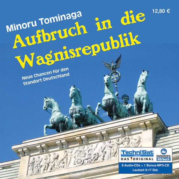 Aufbruch in die Wagnisrepublik: Neue Chancen für den Standort Deutschland Politics & History