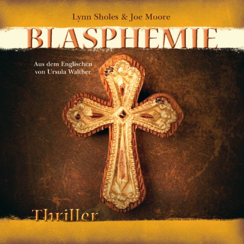 Blasphemie: Aus dem Englischen von Ursula Walther Crime & Thrillers