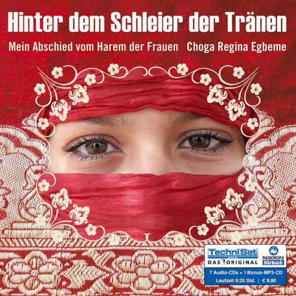 Hinter dem Schleier der Tränen: Mein Abschied vom Harem der Frauen Science