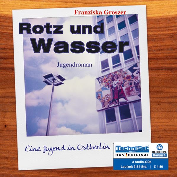 Rotz und Wasser: Eine Jugend in Ostberlin Contemporary literature
