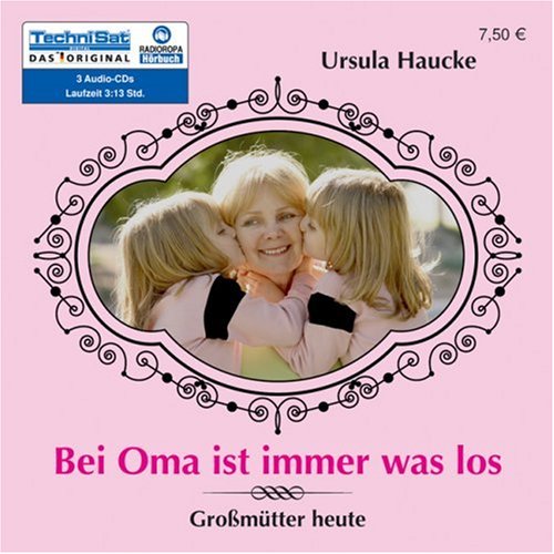 Bei Oma ist immer was los: Großmütter heute Politics & History