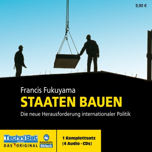 Staaten bauen: Die neue Herausforderung internationaler Politik Politics & History