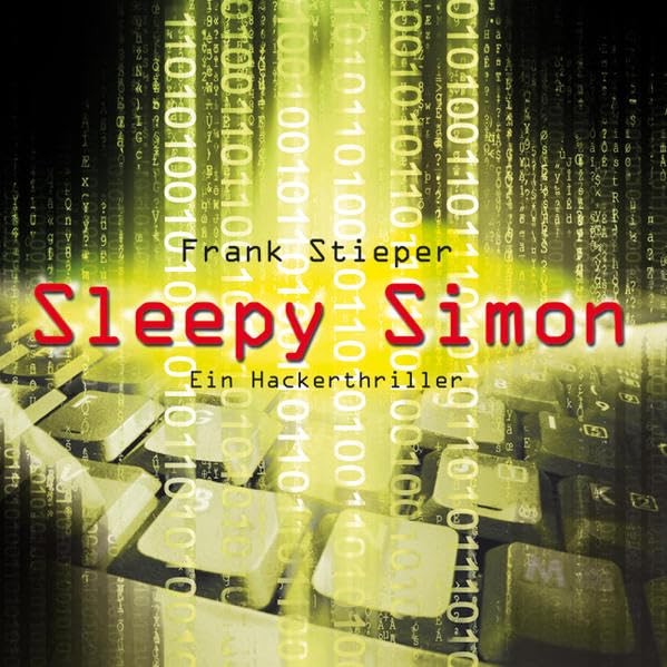 Sleepy Simon: Ein Hackerthriller Fantasy & Sci-Fi