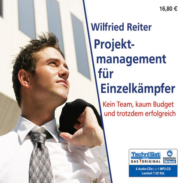Projektmanagement für Einzelkämpfer: Kein Team, kaum Budget und trotzdem erfolgreich Business, Finance & Career