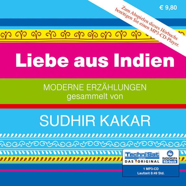 Liebe aus Indien: Moderne Erzählungen Contemporary literature