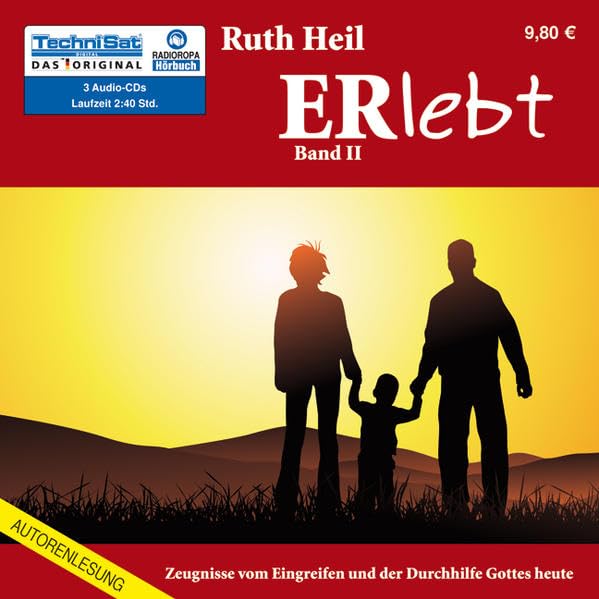 ERlebt - Zeugnisse vom Eingreifen und der Durchhilfe Gottes heute: Band 2 Religion & Esotericism