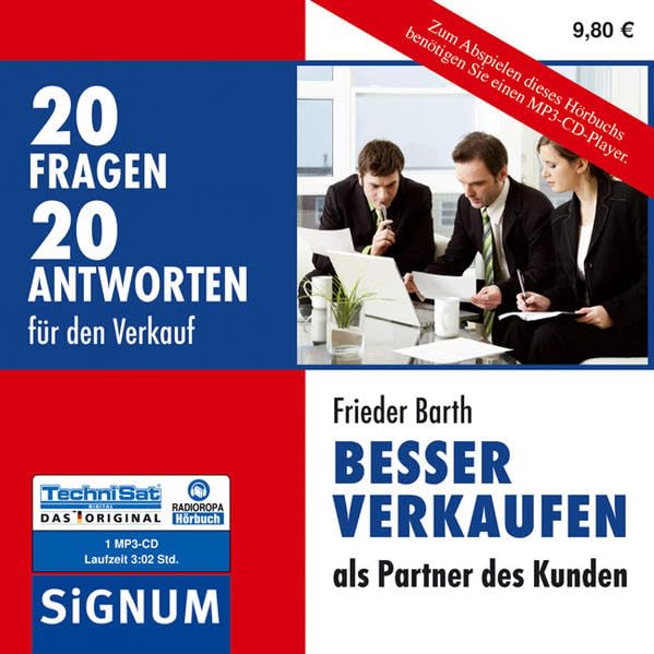 Besser verkaufen als Partner des Kunden: 20 Fragen 20 Antworten für den Verkauf Business, Finance & Career