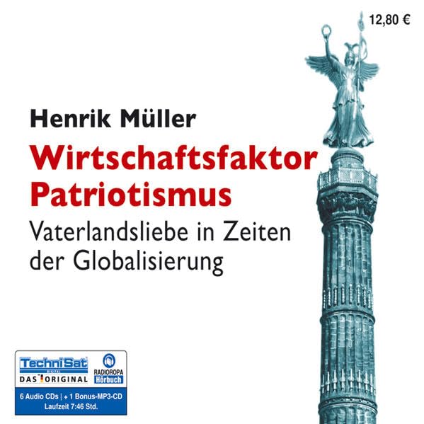 Wirtschaftsfaktor Patriotismus: Vaterlandsliebe in Zeiten der Globalisierung Business, Finance & Career