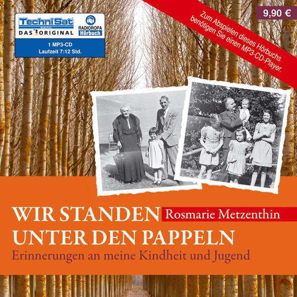 Wir standen unter den Pappeln: Erinnerung an meine Kindheit und Jugend (1 MP3 CD) Politics & History
