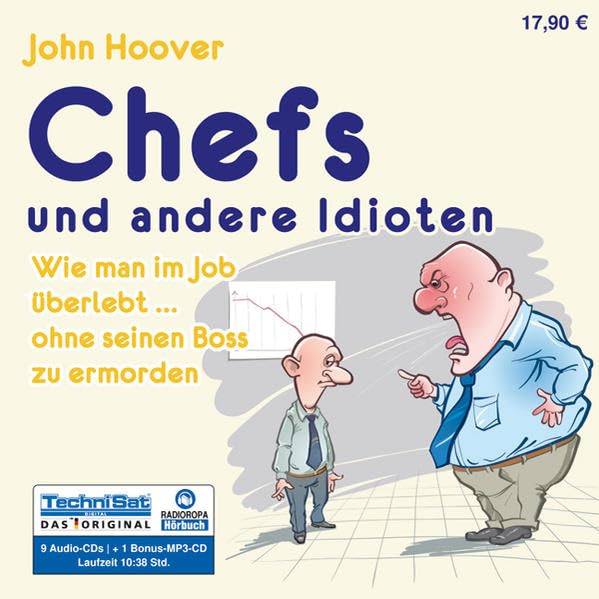 Chefs und andere Idioten: Wie man im Job überlebt - ohne seinen Boss zu ermorden Business, Finance & Career