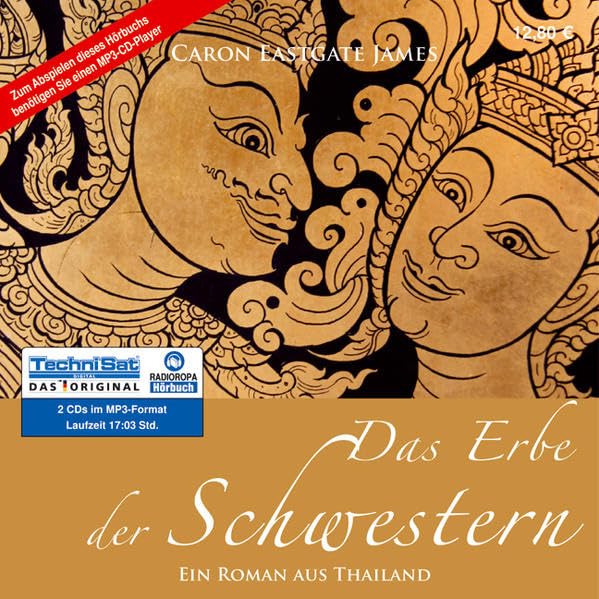 Das Erbe der Schwestern: Ein Roman aus Thailand Historical Fiction