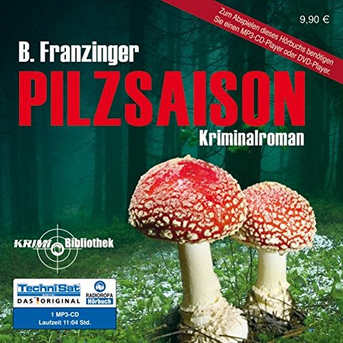 Pilzsaison: Tannenbergs erster Fall (ungekürzte Lesung auf 1 MP3-CD) Contemporary literature