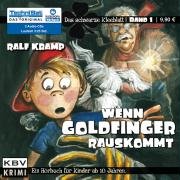 Wenn Goldfinger rauskommt: Serie: Das schwarze Kleeblatt, Band 1 Contemporary literature