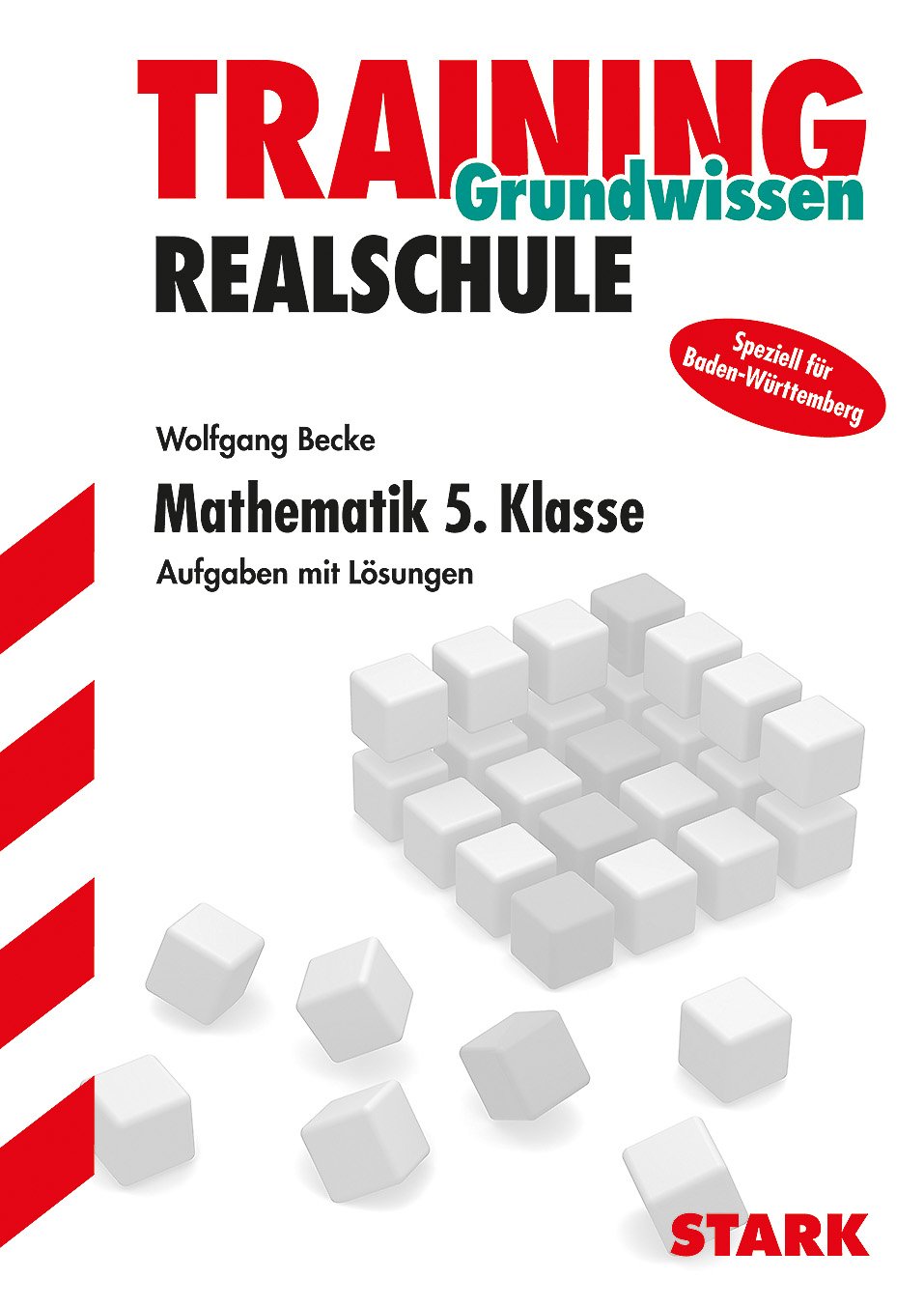 STARK: Aufgaben mit Lösungen. Speziell für Baden-Württemberg (STARK-Verlag - Training) Study Guides