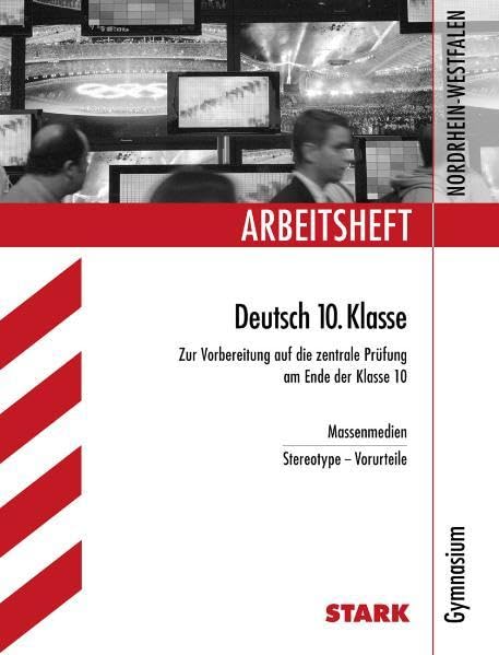 STARK Arbeitsheft Deutsch - 10. Klasse Gymnasium Nordrhein-Westfalen (STARK-Verlag - Arbeitshefte) Learning & Reference