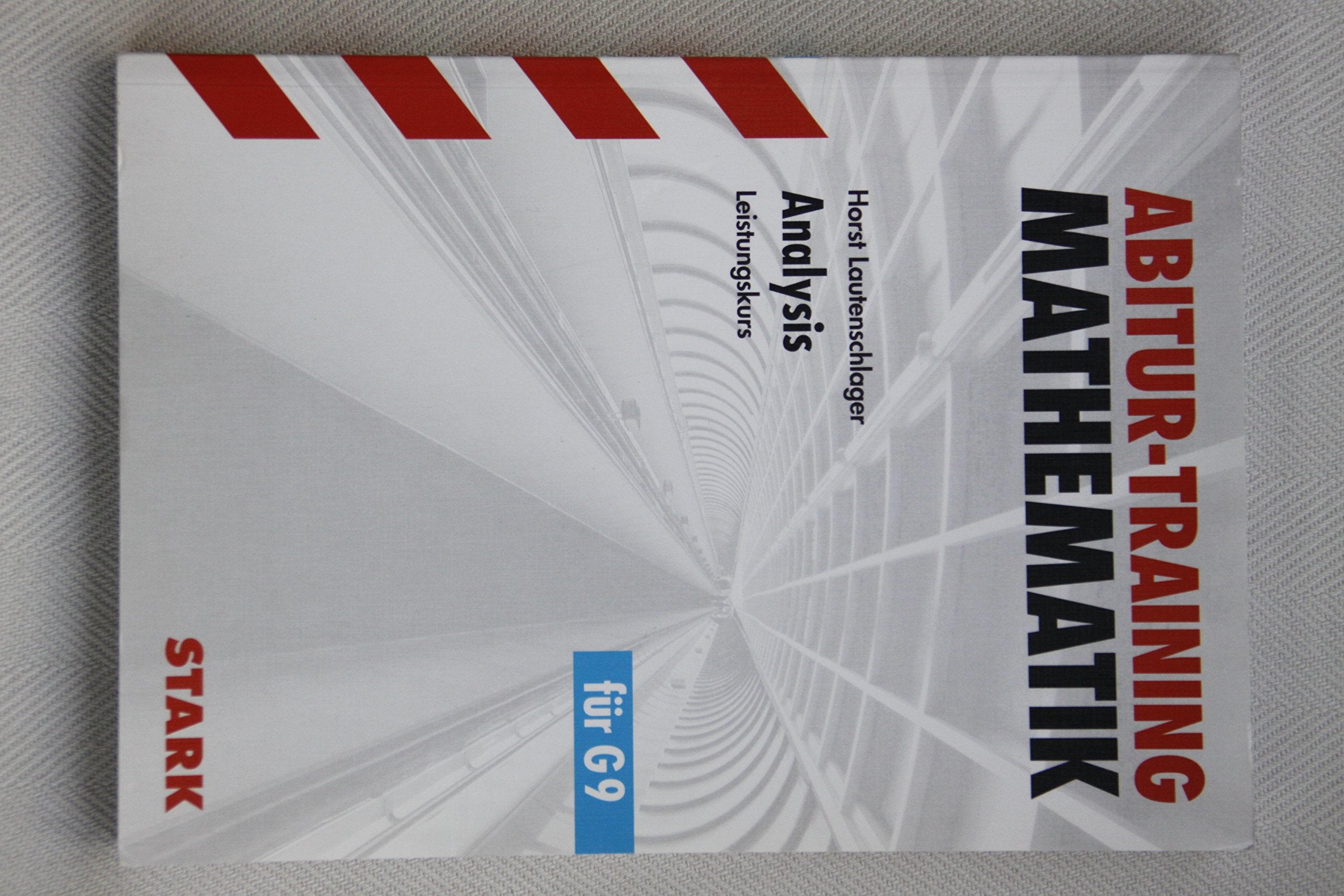 STARK Abitur-Training - Mathematik Analysis: Leistungskurs Study Guides