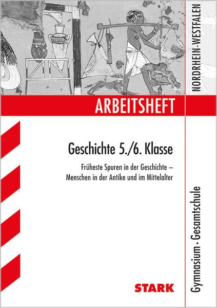 STARK: Früheste Spuren in der Geschichte - Menschen in der Antike und im Mittelalter (STARK-Verlag - Arbeitshefte) Study Guides