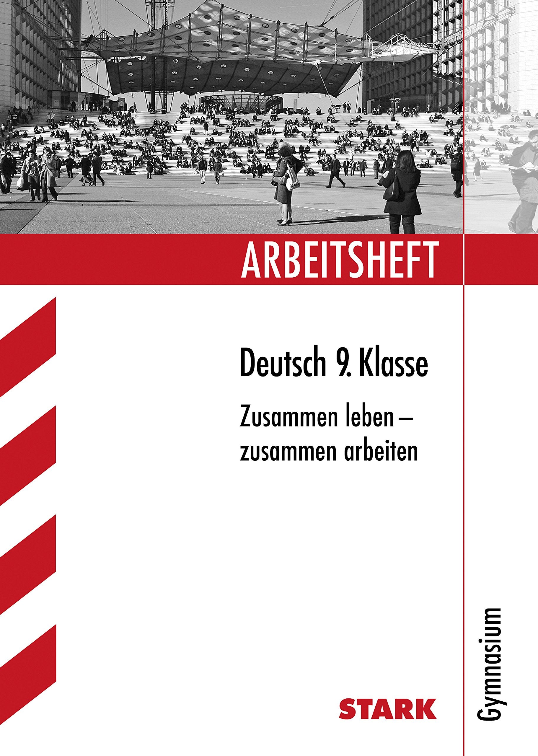 STARK Arbeitsheft Gymnasium - Deutsch 9. Klasse Study Guides