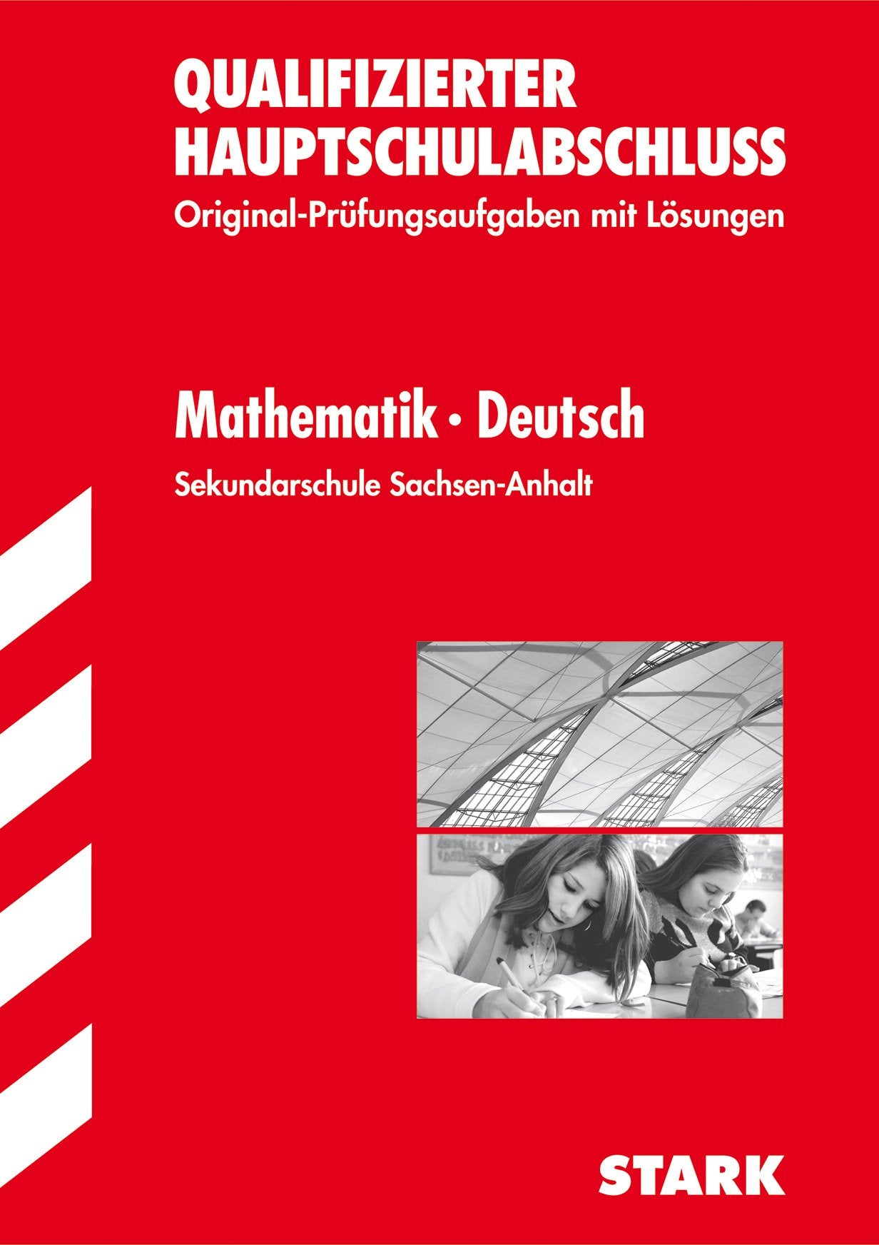 STARK Abschlussprüfung Sekundarschule Sachsen-Anhalt- Mathematik, Deutsch Study Guides
