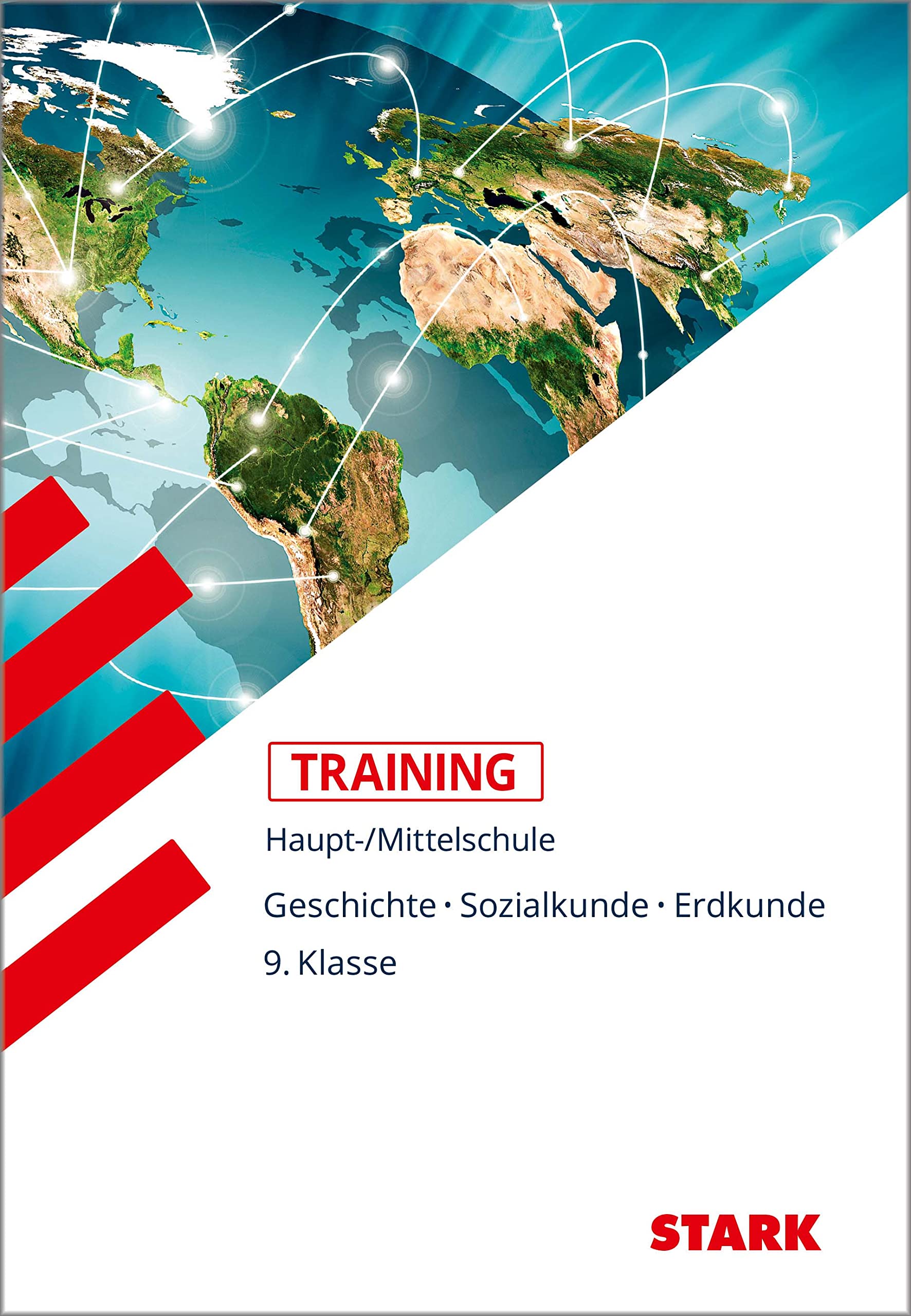 Training Haupt-/Mittelschule - Geschichte, Sozialkunde, Erdkunde 9. Klasse Study Guides