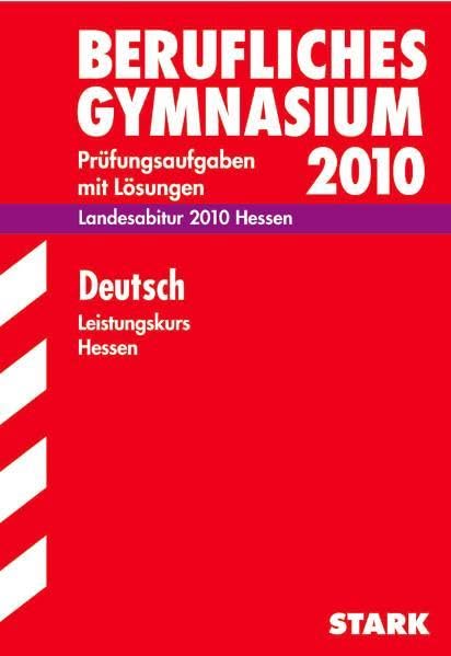 STARK Abitur-Prüfungen Deutsch - LK Berufliches Gymnasium Hessen Study Guides