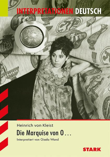 Interpretationen - Deutsch Kleist: Die Marquise von O. Study Guides